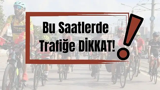 Konya'da Bisiklet Korteji nedeniyle bazı yollar trafiğe kapatılacak