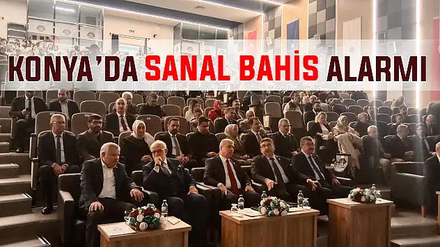Konya'da sanal bahisle mücadelede seferberlik