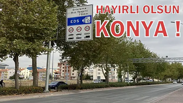 Konya'da yeni EDS'ler bugün aktif oldu