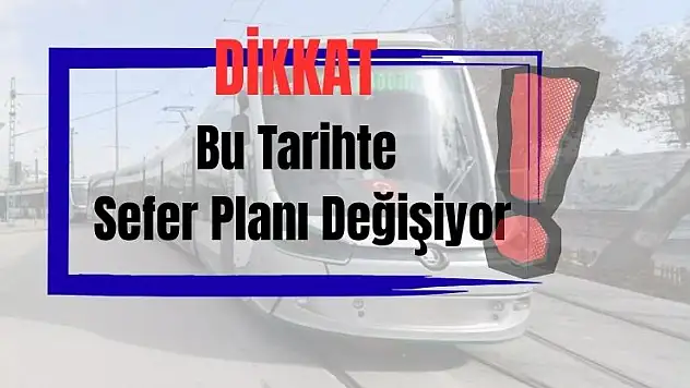 Konyalılar dikkat: Bu tarihte tramvayda geçici düzenleme!