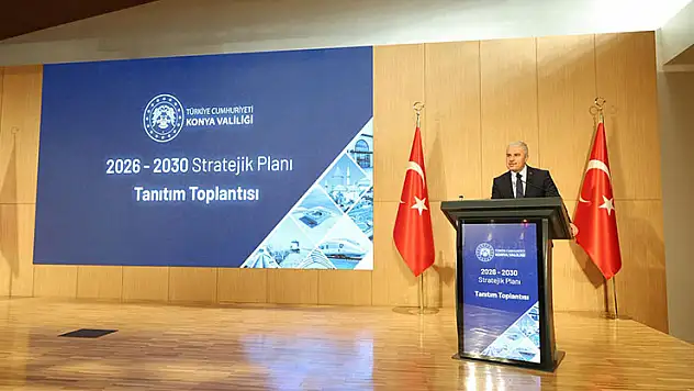 Konya'nın 2026–2030 yol haritası belirlendi