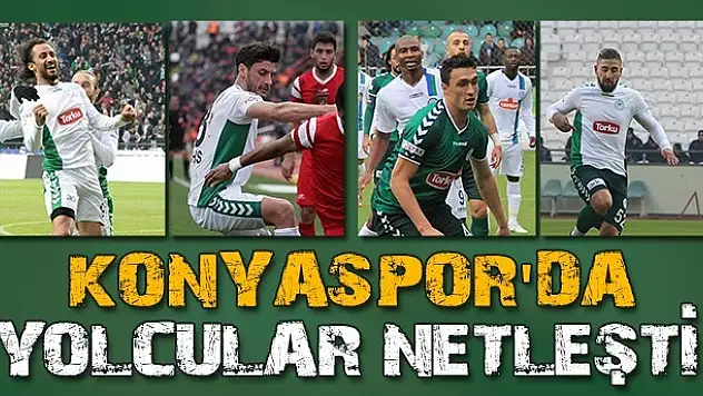 Konyaspor'da yolcular netleşti