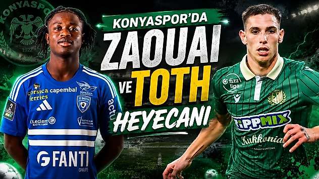 Konyaspor'da Zaouai ve Toth heyecanı
