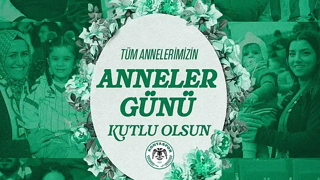 Konyaspor'dan Anneler Günü mesajı