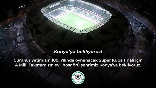 Konyaspor'dan Süper Kupa daveti!