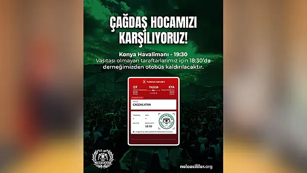 Konyaspor taraftarı, Çağdaş Atan'ı havalimanında karşılayacak