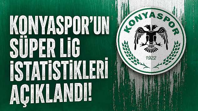 Konyaspor'un istatistikleri açıklandı! Süper Lig'in altmış sekiz yıllık tarihi