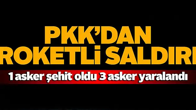 Lice'de PKK'dan roketli saldırı: 1 askerimiz şehit oldu, 3 asker yaralı