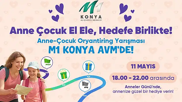 M1 Konya AVM'den Anneler Günü'ne özel Oryantiring Yarışması