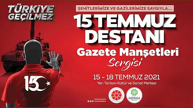 Meram'da 15 Temmuz Şehitleri anılacak
