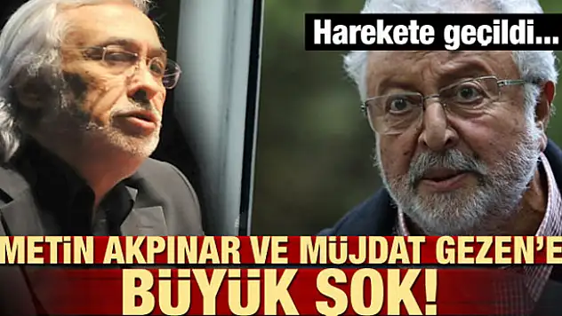 Metin Akpınar ve Müjdat Gezen'e büyük şok! Harekete geçildi