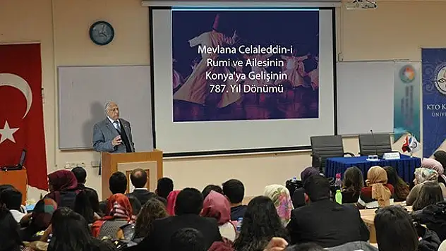 Mevlana'nın Konya'ya Gelişi KTO Karatay Üniversitesi'nde anıldı