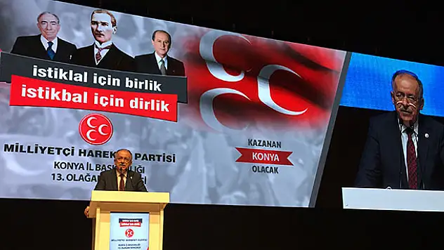 MHP Genel Başkan Yardımcısı Kalaycı, partisinin Konya İl Başkanlığı Kongresi'nde konuştu