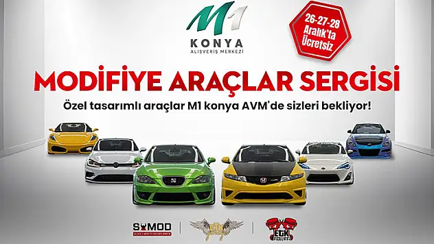 Modifiye otomobil tutkunları M1 Konya AVM'de bir araya gelecek