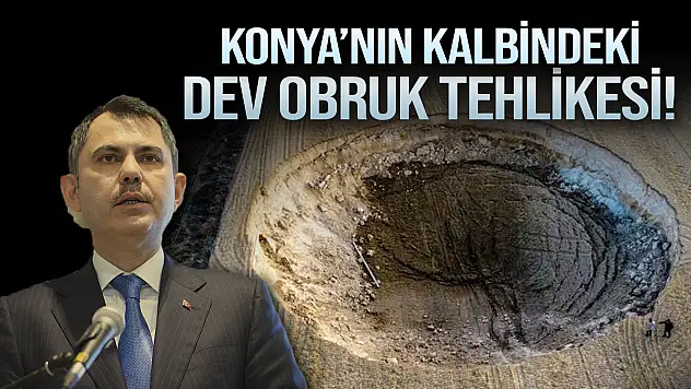 Murat Kurum, Konya'daki obruklara parmak bastı