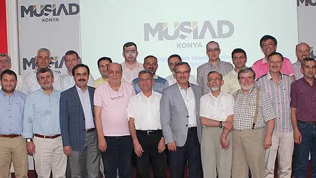 MÜSİAD Konya'da Gündem Son Dönemde Yaşanan Olaylar