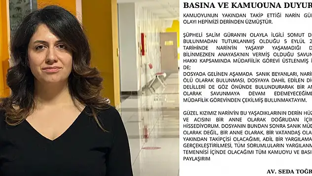 Narin Güran'ın tutuklu amcasının avukatı davadan çekildi
