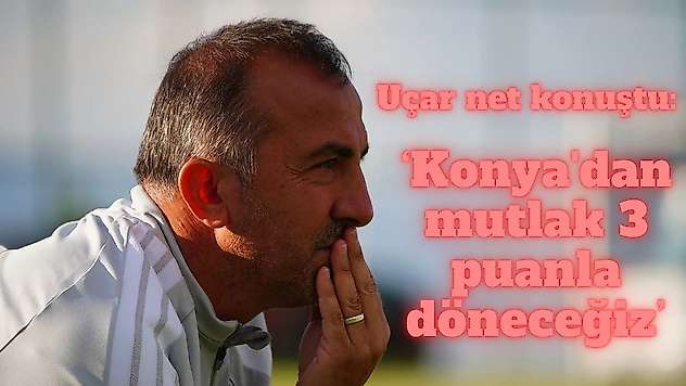 Recep Uçar, Konyaspor hedefini açıkladı