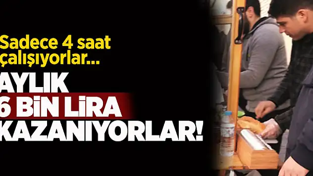 Sadece 4 saat çalışıyorlar ama kazançları dudak uçuklatıyor