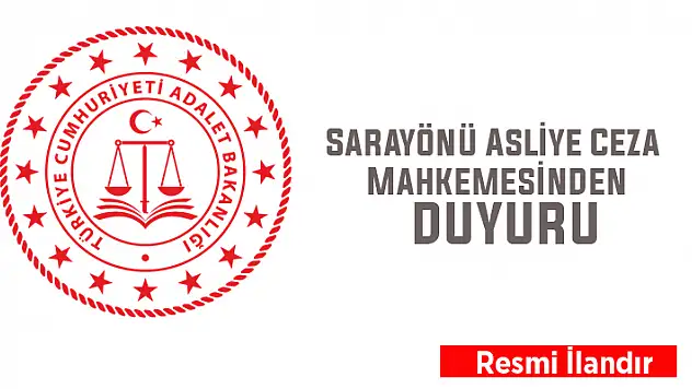 Sarayönü Asliye Ceza Mahkemesinden duyuru