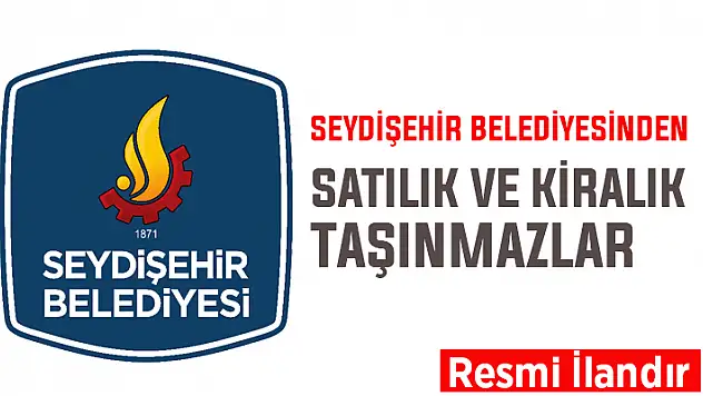 Seydişehir Belediyesinden satılık ve kiralık taşınmazlar