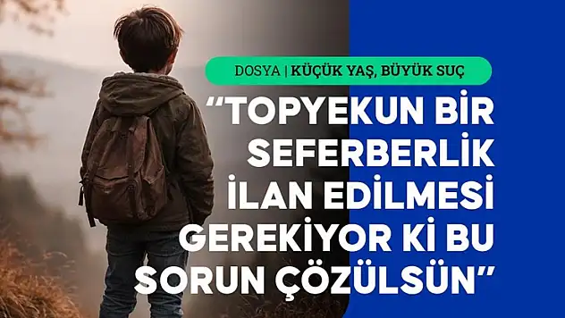 Suça sürüklenen çocukları 'kayıp kuşak' riskinden koruma çağrısı