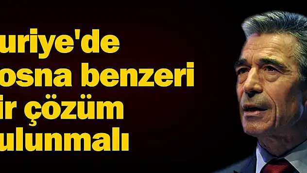 Suriye'de Bosna benzeri bir çözüm bulunmalı