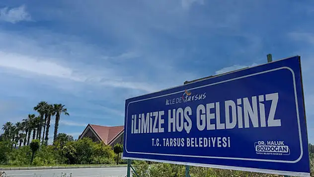 Tarsus'ta il olma heyecanı! Tabelayı bile hazırladılar
