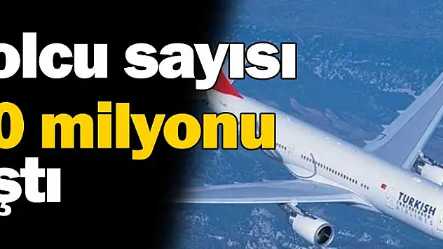 THY yolcu sayısı 50 milyonu aştı