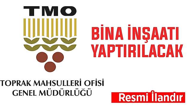 TMO, bina inşaatı yaptıracak