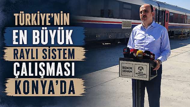 Türkiye'nin en büyük raylı sistem çalışması Konya'da