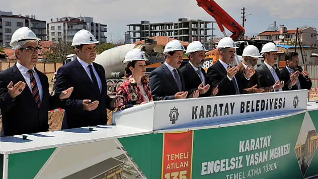 Türkiye'nin en büyük, Konya'nın İlk Engelsiz Yaşam Merkezi'nin temelleri atıldı
