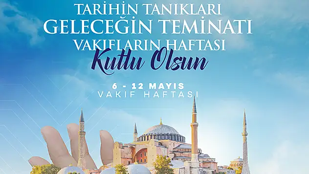 Vakıflar Genel Müdürlüğü Vakıf Haftası kutlama mesajı

