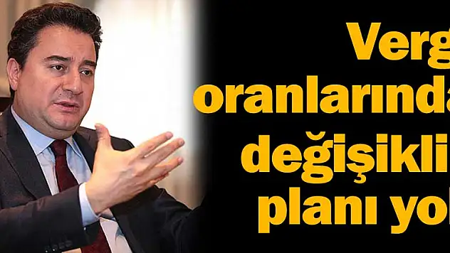 Vergi oranlarında değişiklik yok