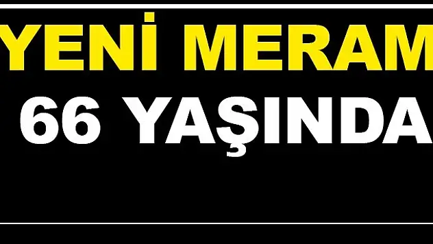 Yeni Meram 66 Yaşında