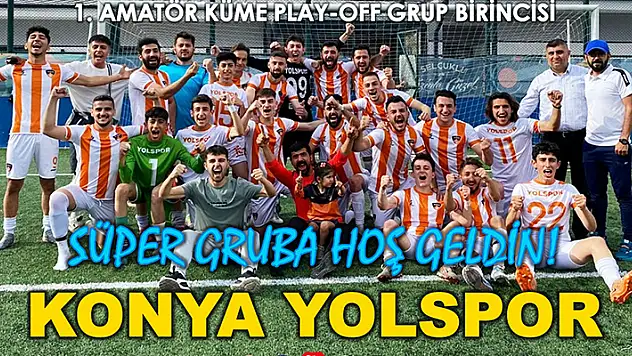 Yeni Meramspor ve Konya Yolspor Süper Grup'a çıktı