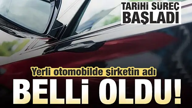 Yerli otoda şirketin adı belli oldu