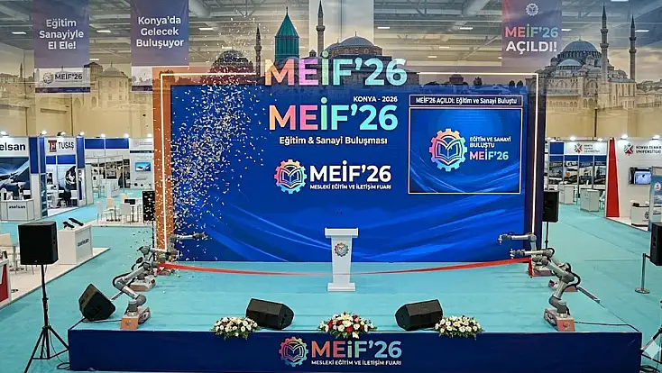 Konya’da eğitim ve sanayi buluştu: MEİF’26 açıldı