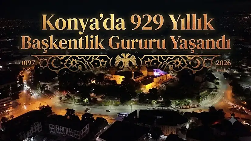 Konya'da 929 yıllık başkentlik gururu yaşandı