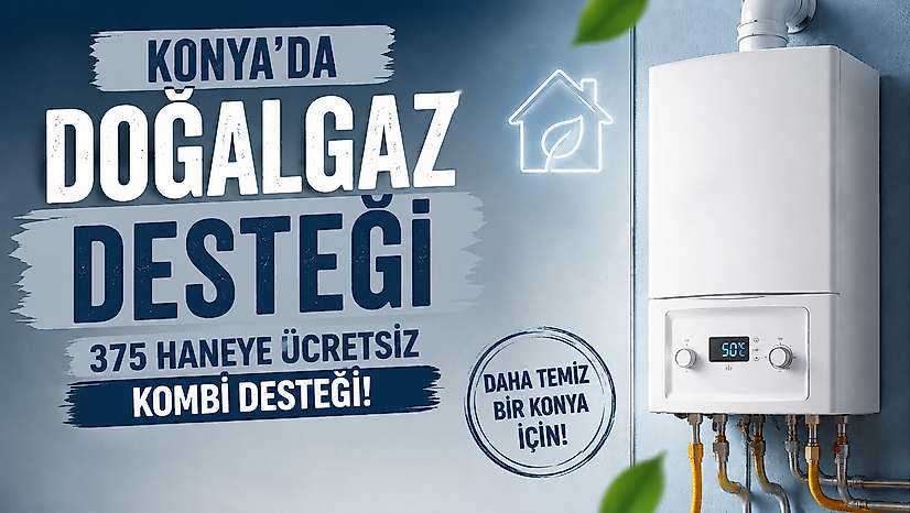 Konya Karatay Belediyesi'nden 375 haneye ücretsiz kombi desteği