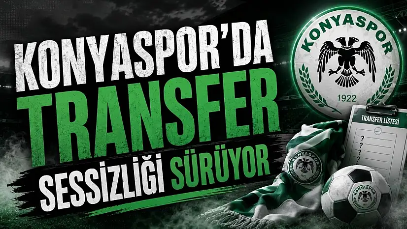 Konyaspor'da transfer sessizliği sürüyor