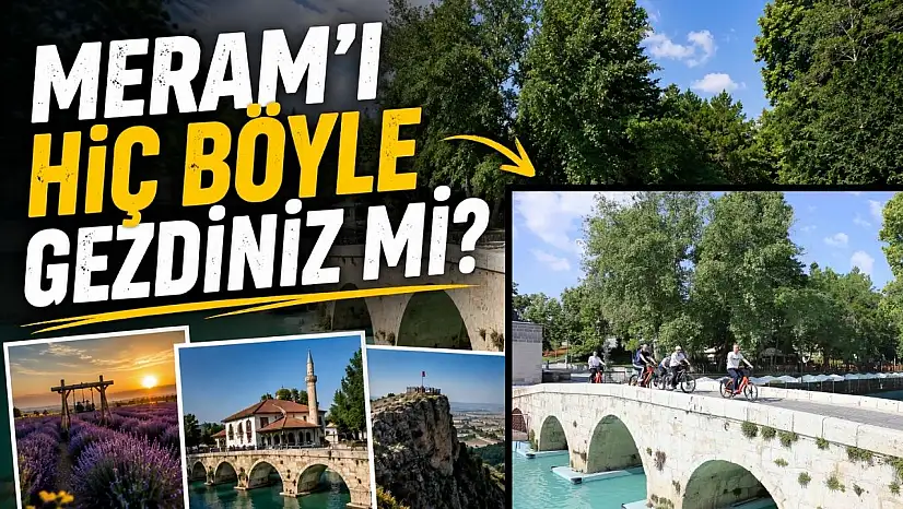 Meram'ın nefes kesen rotasını bu kez başkan Kavuş keşfetti