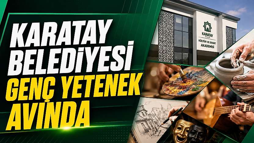 Karatay Belediyesi genç yetenek avında
