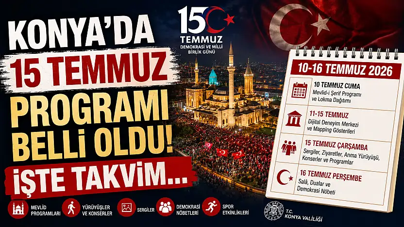 Konya 15 Temmuz'a hazır!