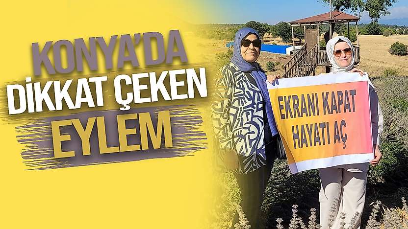 Konya'da dikkat çeken eylem: Lavantaların arasından seslendiler