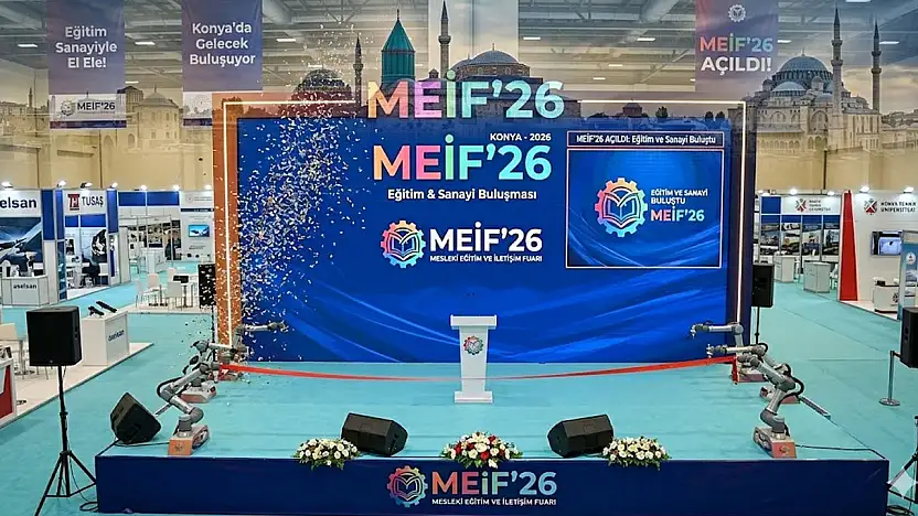 Konya'da eğitim ve sanayi buluştu: MEİF'26 açıldı
