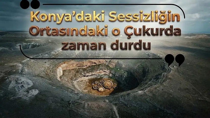 Konya'daki bu obruk sessizliğe gömüldü