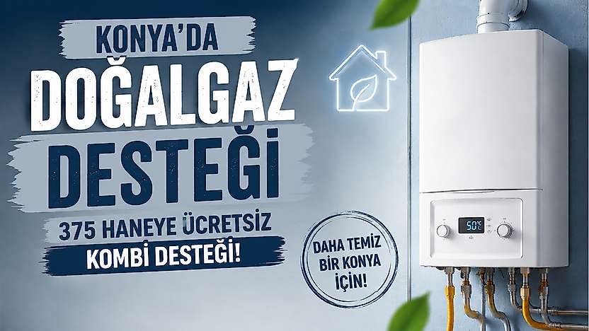 Konya Karatay Belediyesi'nden 375 haneye ücretsiz kombi desteği