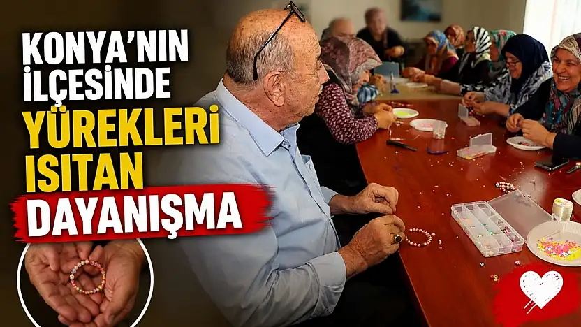 Konya'nın ilçesinde yürekleri ısıtan dayanışma