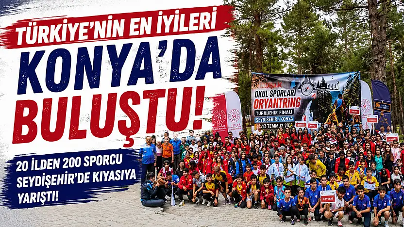 Konya, Türkiye Oryantiring Şampiyonası'na ev sahipliği yaptı